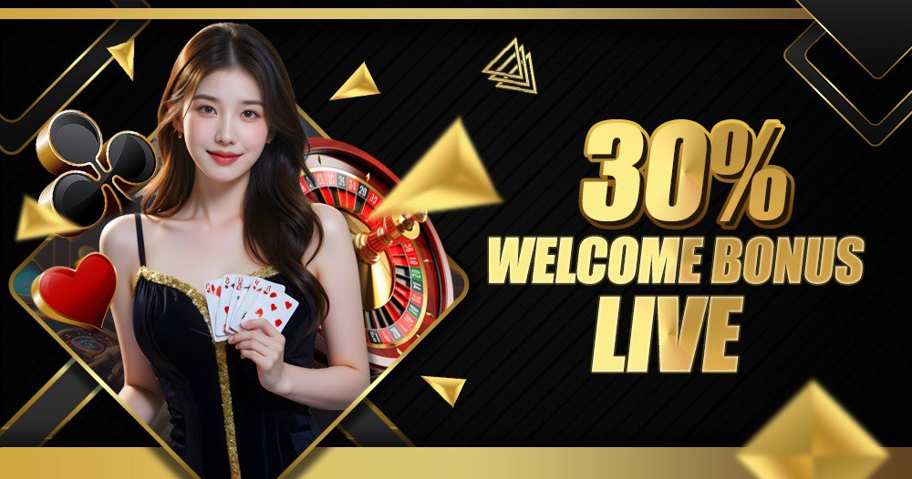 30% WELCOME BONUS LIVE