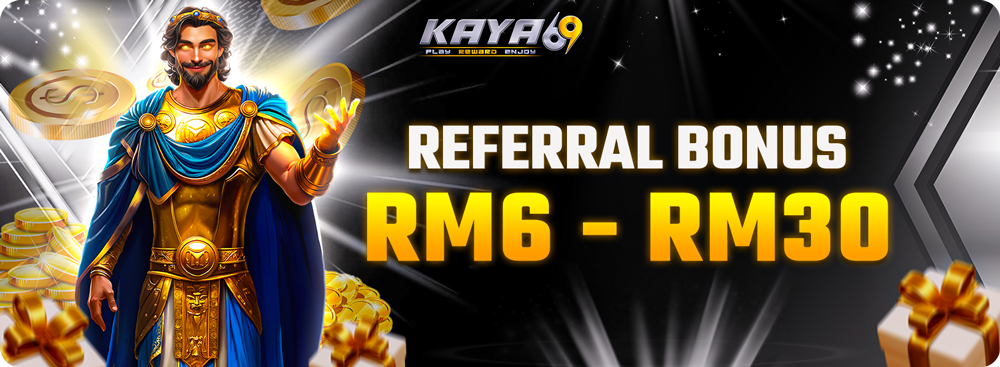 REFERRAL BONUS RM6 - RM30